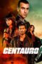 Nonton Film Centauro (2022) Terbaru Nonton Film Centauro (2022) Terbaru