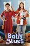 Nonton Film Baby Blues (2022) Terbaru Nonton Film Baby Blues (2022) Terbaru