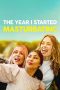 Nonton Film The Year I Started Masturbating (2022) Terbaru Nonton Film The Year I Started Masturbating (2022) Terbaru