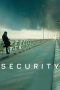 Nonton Film Security (2021) Terbaru Nonton Film Security (2021) Terbaru