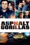 Nonton Film Asphaltgorillas (2018) Terbaru
