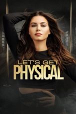 Nonton Film Let’s Get Physical (2022) Terbaru