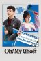 Nonton Film Oh! My Ghost (2022) Terbaru