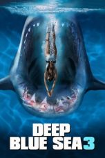 Nonton Film Deep Blue Sea 3 (2020) Terbaru