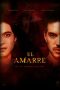 Nonton Film El Amarre (2021) Terbaru Nonton Film El Amarre (2021) Terbaru