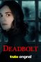 Nonton Film Deadbolt (2024) Terbaru Nonton Film Deadbolt (2024) Terbaru