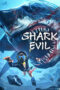 Nonton Film Shark Evil (2023) Terbaru Nonton Film Shark Evil (2023) Terbaru
