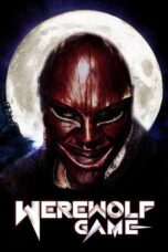 Nonton Film Werewolf Game (2025) Terbaru